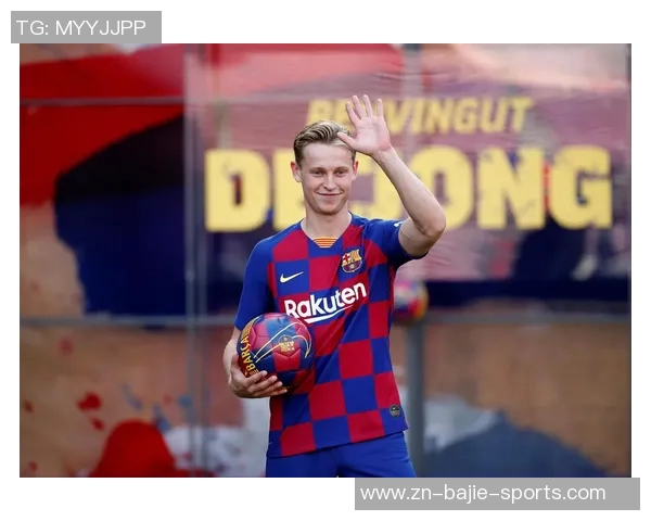 德容与巴萨达成一致续约至2029年6月合同细节已全部谈妥 德容与巴萨达成一致续约至2029年6月合同细节已全部谈妥