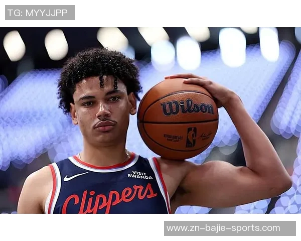 小鲍德温身高激增至213米快船队新星展现惊人潜力与成长