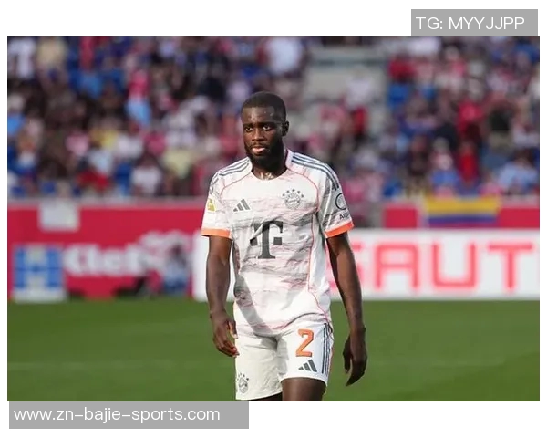 拜仁推动于帕续约签字费成关键因素目标1700万欧元